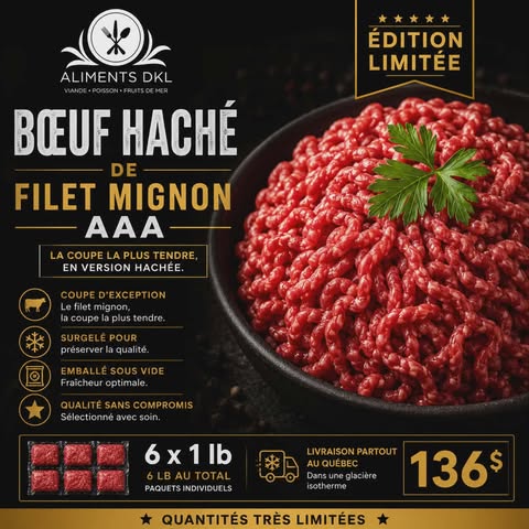Bœuf haché premium filet mignon AAA Aliments DKL 6 x 1 lb livraison Québec viande surgelée haut de gamme emballé sous-vide