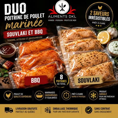 Duo de poitrines de poulet marinées Aliments DKL, saveurs souvlaki et BBQ, emballées sous vide et surgelées, prêtes à cuire pour le BBQ, le four ou la poêle.