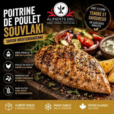 Poitrine de poulet souvlaki Aliments DKL marinée aux herbes et épices méditerranéennes, idéale pour le BBQ ou la cuisson à la poêle, surgelée et préparée au Québec.