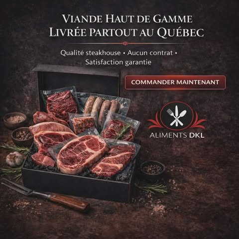 Viande haut de gamme livrée partout au Québec - Aliments DKL boeuf poulet porc fruits de mer